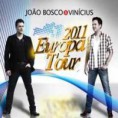 João Bosco e Vinícius – Europa Tour (2011)